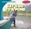 Cover image of Let's go to a pond
