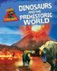 Cover image of Dinosaurs and the prehistoric world