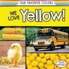 Cover image of We love yellow!