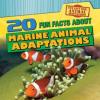 Cover image of 20 fun facts about marine animal adaptations