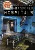 Cover image of Abandoned hospitals