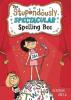 Cover image of The stupendously spectacular spelling bee