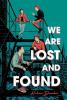 Cover image of We are lost and found