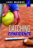 Cover image of Catching confidence