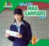 Cover image of What do mail carriers do?