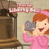 Cover image of I visit the Liberty Bell