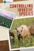 Cover image of Controlling invasive species