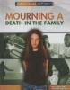 Cover image of Mourning a death in the family