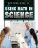 Cover image of Using math in science