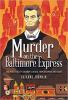 Cover image of Murder on the Baltimore Express