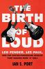 Cover image of The birth of loud