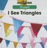 Cover image of I see triangles