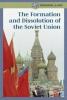 Cover image of The formation and dissolution of the Soviet Union