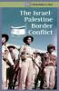 Cover image of The Israel-Palestine border conflict