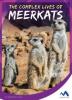 Cover image of The complex lives of meerkats