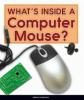 Cover image of What's inside a computer mouse?