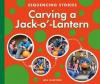 Cover image of Carving a jack-o'-lantern