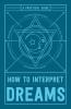 Cover image of How to interpret dreams