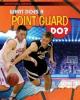 Cover image of What does a point guard do?