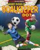 Cover image of What does a goalkeeper do?