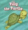 Cover image of Tilly the turtle