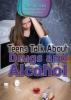 Cover image of Teens talk about drugs and alcohol