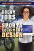 Cover image of Dream jobs in sports equipment design