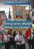 Cover image of How Italian immigrants made America home