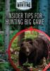 Cover image of Insider tips for hunting big game