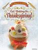 Cover image of Get baking for Thanksgiving!