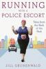 Cover image of Running with a police escort