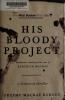 Cover image of His bloody project : documents relating to the case of Roderick Macrae