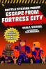 Cover image of Escape from Fortress City