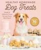 Cover image of Healthy homemade dog treats