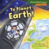 Cover image of To planet Earth!