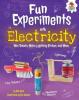 Cover image of Fun experiments with electricity