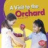 Cover image of A visit to the orchard