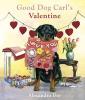 Cover image of Good Dog Carl's valentine