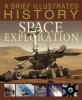 Cover image of A brief illustrated history of space exploration