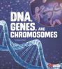 Cover image of DNA, genes, and chromosomes