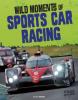 Cover image of Wild moments of sports car racing