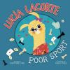 Cover image of Lucia Lacorte, poor sport