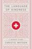 Cover image of The language of kindness