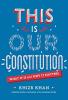 Cover image of This is our Constitution