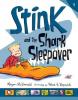 Cover image of Stink and the shark sleepover