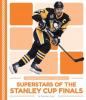 Cover image of Superstars of the Stanley Cup finals
