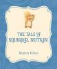 Cover image of The tale of Squirrel Nutkin