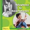 Cover image of Telephone to smartphones