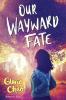 Cover image of Our wayward fate