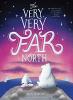 Cover image of The very, very far north